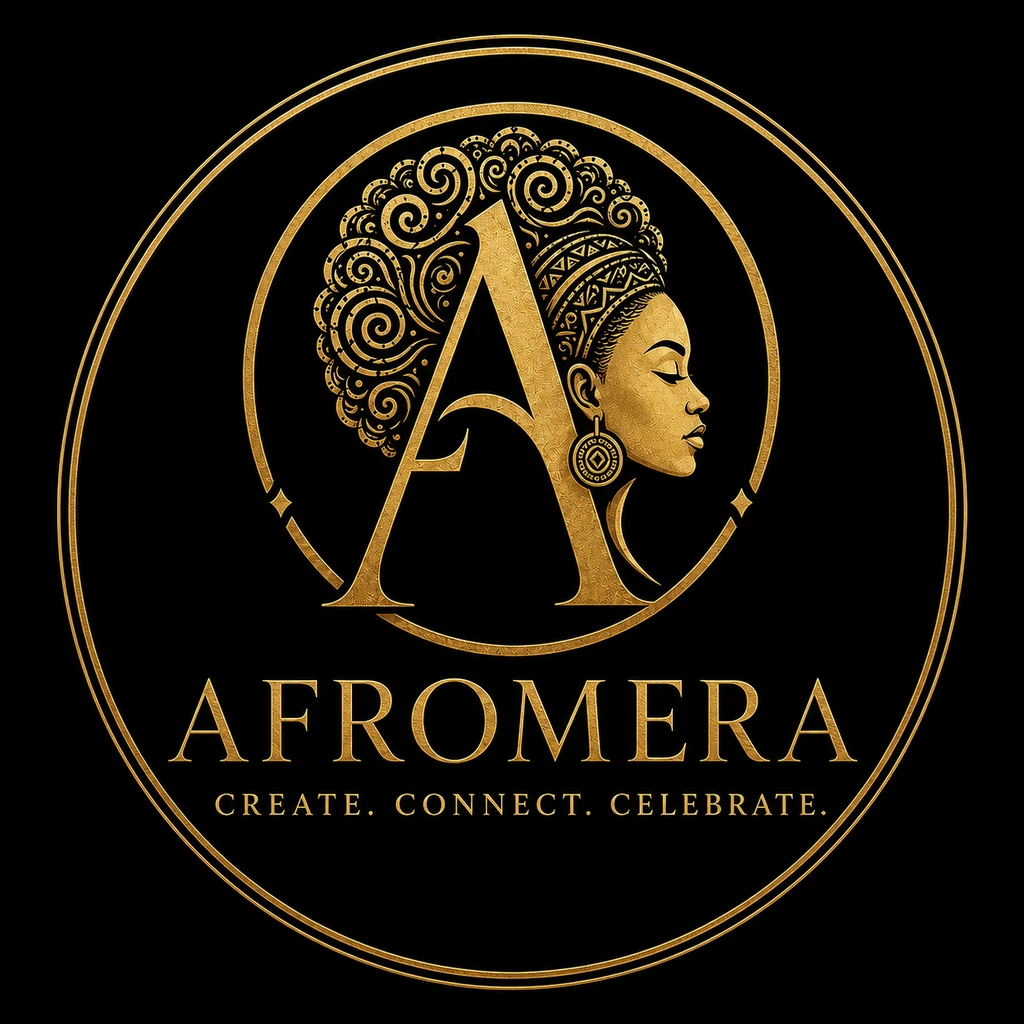 AFROMERA — Create. Connect. Celebrate.